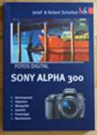 Komplettpaket Sony A300 + viel Zubehör