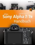 Das Sony Alpha 7/7R Handbuch